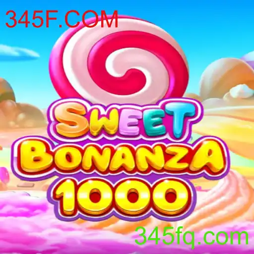 Descubra a Emoção do Jogo SweetBonanza1000 com 345F.COM